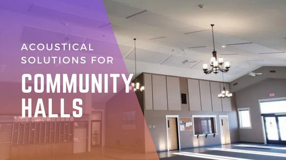 Acoustical Solutions for Community Halls
